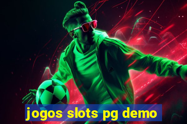 jogos slots pg demo